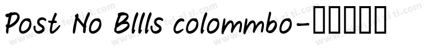 Post No Bllls colommbo字体转换